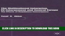 [Read PDF] The Multinational Enterprise, EU Enlargement and Central Europe: The Effects of
