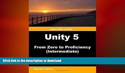 READ  Unity 5 from Zero to Proficiency (Intermediate): A step-by-step guide to coding your first