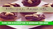 [PDF] Bite-Size Desserts: Creating Mini Sweet Treats, from Cupcakes to Cobblers to Custards and
