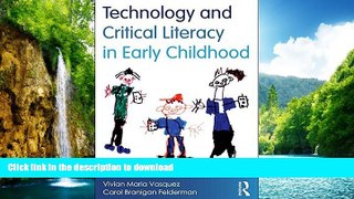 FAVORITE BOOK  Technology and Critical Literacy in Early Childhood FULL ONLINE