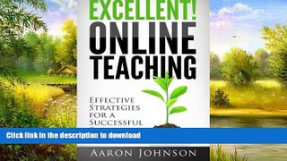 FAVORITE BOOK  Excellent Online Teaching: Effective Strategies For A Successful Semester Online