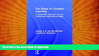 FAVORITE BOOK  Ten Steps to Complex Learning: A Systematic Approach to Four-Component