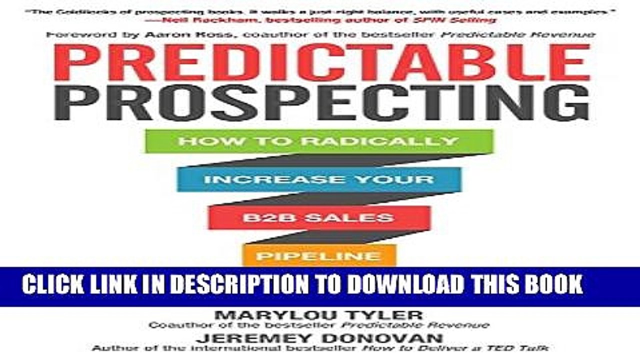 [PDF] Predictable Prospecting: How to Radically Increase Your B2B Sales Pipeline Full Online