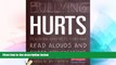Big Deals  Bullying Hurts: Teaching Kindness Through Read Alouds and Guided Conversations  Free