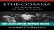 New Book Ethnodrama: An Anthology of Reality Theatre (Crossroads in Qualitative Inquiry)