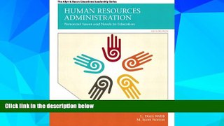 Big Deals  Human Resources Administration: Personnel Issues and Needs in Education (6th Edition)