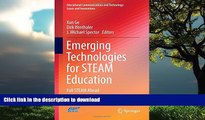 READ BOOK  Emerging Technologies for STEAM Education: Full STEAM Ahead (Educational