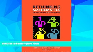 Big Deals  Rethinking Mathematics: Teaching Social Justice by the Numbers  Best Seller Books Most