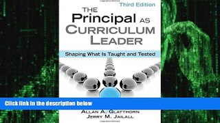 Big Deals  The Principal as Curriculum Leader: Shaping What Is Taught and Tested  Best Seller