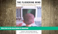 READ BOOK  The Flickering Mind: The False Promise of Technology in the Classroom and How Learning