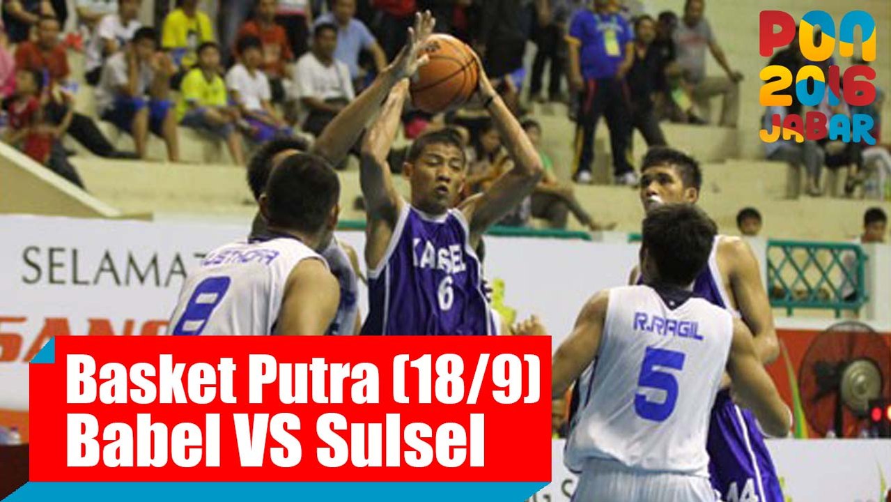 Bola Basket - (Putra) Bangka Belitung - Sulawesi Selatan, Minggu (18/9)