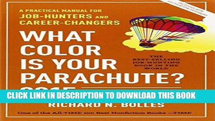 [PDF] What Color Is Your Parachute? 2015: A Practical Manual for Job-Hunters and Career-Changers