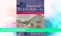Big Deals  America s Public Schools: From the Common School to 