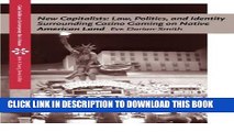 New Book New Capitalists: Law, Politics, and Identity Surrounding Casino Gaming on Native American