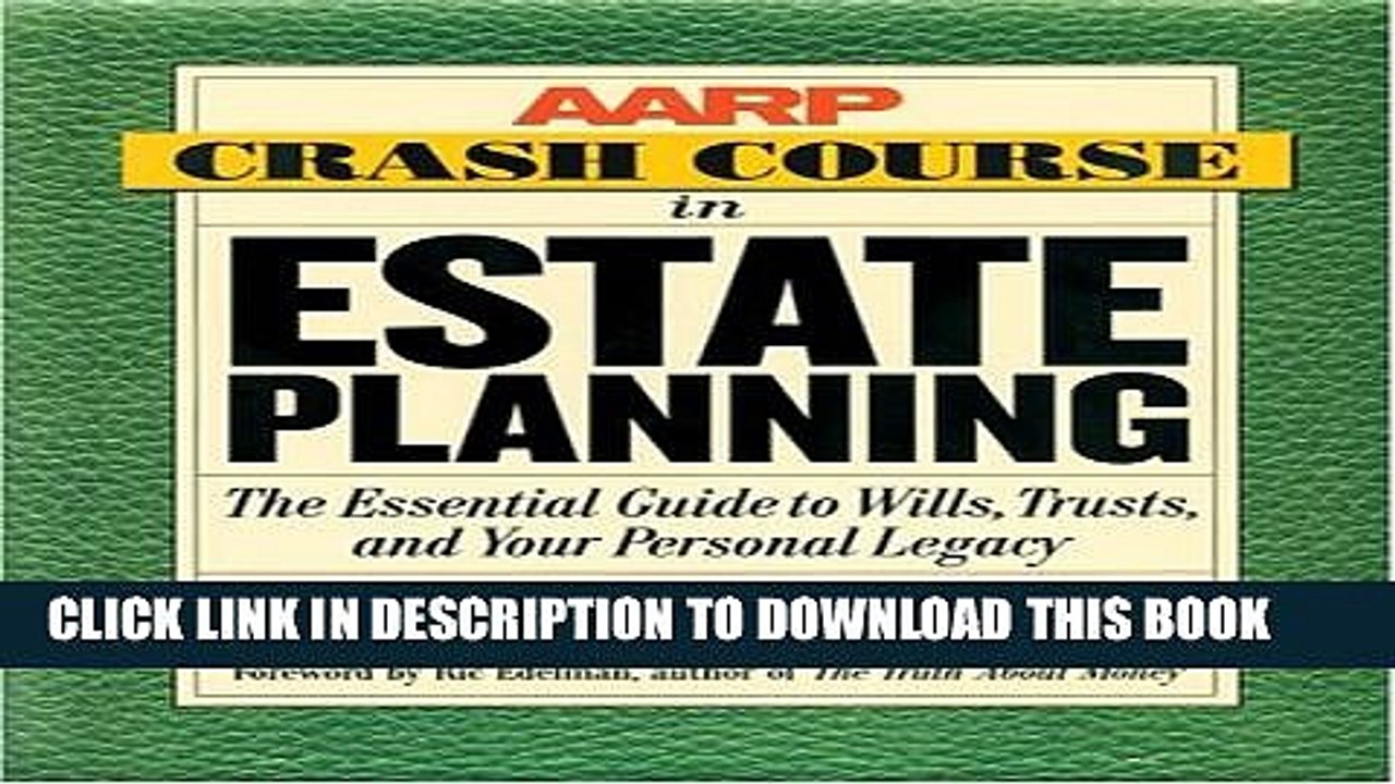 [PDF] AARPÂ® Crash Course in Estate Planning: The Essential Guide to Wills, Trusts, and Your