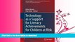 READ BOOK  Technology as a Support for Literacy Achievements for Children at Risk (Literacy