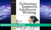 READ BOOK  Using Technology to Improve Adolescent Writing: Digital Make-Overs for Writing Lessons