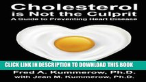 [PDF] Cholesterol is Not the Culprit: A Guide to Preventing Heart Disease Full Collection