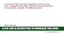 [PDF] General Principles of Law as Applied by International Courts and Tribunals (Grotius Classic