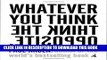 [PDF] Whatever You Think, Think the Opposite Full Colection