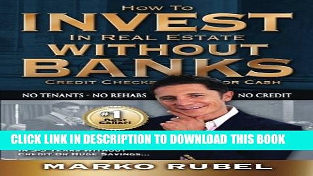 [PDF] How To Invest In Real Estate Without Banks: No Credit Checks - No Tenants Popular Online