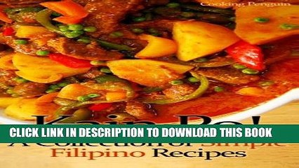 [PDF] Kain Po!  A Collection of Simple Filipino Recipes Full Colection