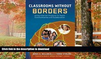FAVORITE BOOK  Classrooms Without Borders: Using Internet Projects to Teach Communication and