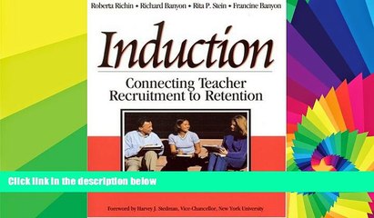 Big Deals  Induction: Connecting Teacher Recruitment to Retention  Best Seller Books Best Seller