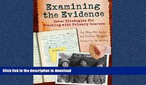 FAVORIT BOOK Examining the Evidence: Seven Strategies for Teaching with Primary Sources (Maupin