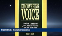 DOWNLOAD Discovering Voice: Voice Lessons for Middle and High School (Maupin House) FREE BOOK ONLINE