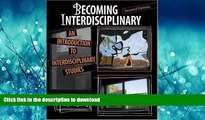 FAVORIT BOOK Becoming Interdisciplinary: An Introduction to Interdisciplinary Studies READ NOW PDF