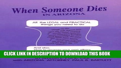 [PDF] When Someone Dies in Arizona: All the Practical   Legal Things You Need to Do Full Online