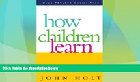 Big Deals  How Children Learn (Classics in Child Development)  Best Seller Books Best Seller