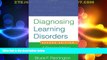 Big Deals  Diagnosing Learning Disorders, Second Edition: A Neuropsychological Framework  Free