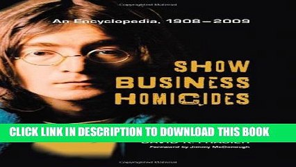 [PDF] Show Business Homicides: An Encyclopedia, 1908-2009 Popular Collection