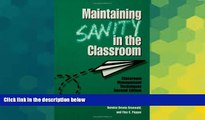 Big Deals  Maintaining Sanity In The Classroom: Classroom Management Techniques  Best Seller Books