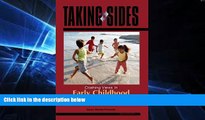 Big Deals  Taking Sides: Clashing Views in Early Childhood Education (Taking Sides: Early