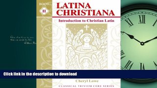 FAVORIT BOOK Latina Christiana: Introduction to Christian Latin, Book II, Teacher Manual READ EBOOK