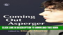 [PDF] Coming Out Asperger: Diagnosis, Disclosure And Self-confidence Full Colection