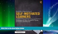Big Deals  Building a Community of Self-Motivated Learners: Strategies to Help Students Thrive in