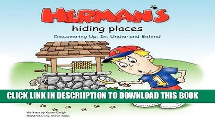 [PDF] Herman s Hiding Places: Discovering Up, In, Under and Behind (Brett and Herman) Full Colection