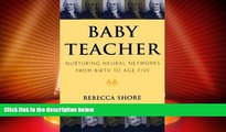 Big Deals  Baby Teacher: Nurturing Neural Networks From Birth to Age Five  Best Seller Books Best