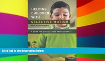 Big Deals  Helping Children with Selective Mutism and Their Parents: A Guide for School-Based