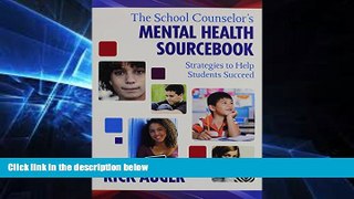 Big Deals  The School Counselor s Mental Health Sourcebook: Strategies to Help Students Succeed