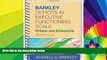 Big Deals  Barkley Deficits in Executive Functioning Scale--Children and Adolescents (BDEFS-CA)