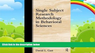 Big Deals  Single Subject Research Methodology in Behavioral Sciences  Free Full Read Most Wanted