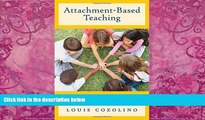 Big Deals  Attachment-Based Teaching: Creating a Tribal Classroom (The Norton Series on the Social