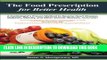 [PDF] The Food Prescription for Better Health: A Cardiologists Proven Method to Reverse Heart