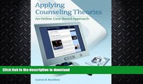 FAVORITE BOOK  Applying Counseling Theories: An Online, Case-Based Approach  GET PDF