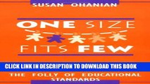 [PDF] One Size Fits Few: The Folly of Educational Standards Full Online